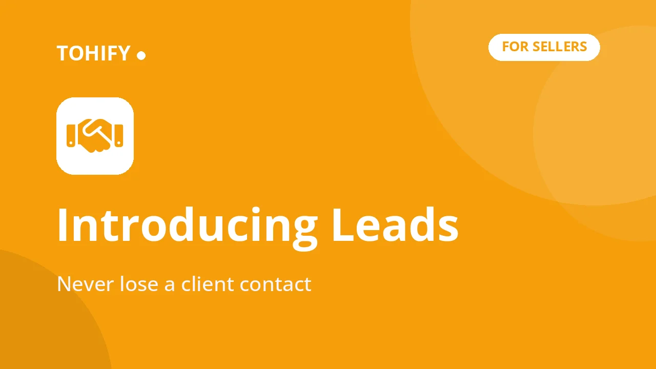 Introducing Leads, Capture Every Client Contact in the Tohify App
